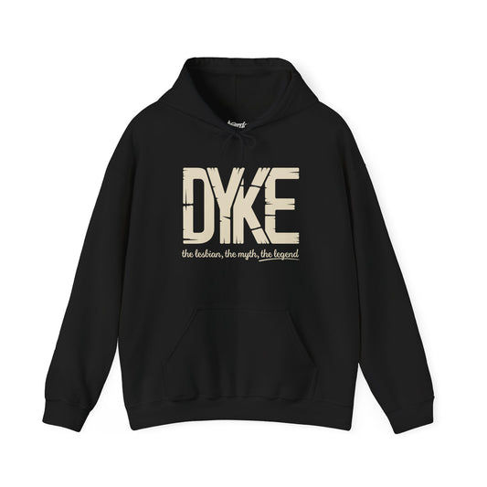 DYKE Hoodie | The Lesbian, The Myth, The Legend | Bold Lesbian Pride Apparel by Dyke Clothing Co.