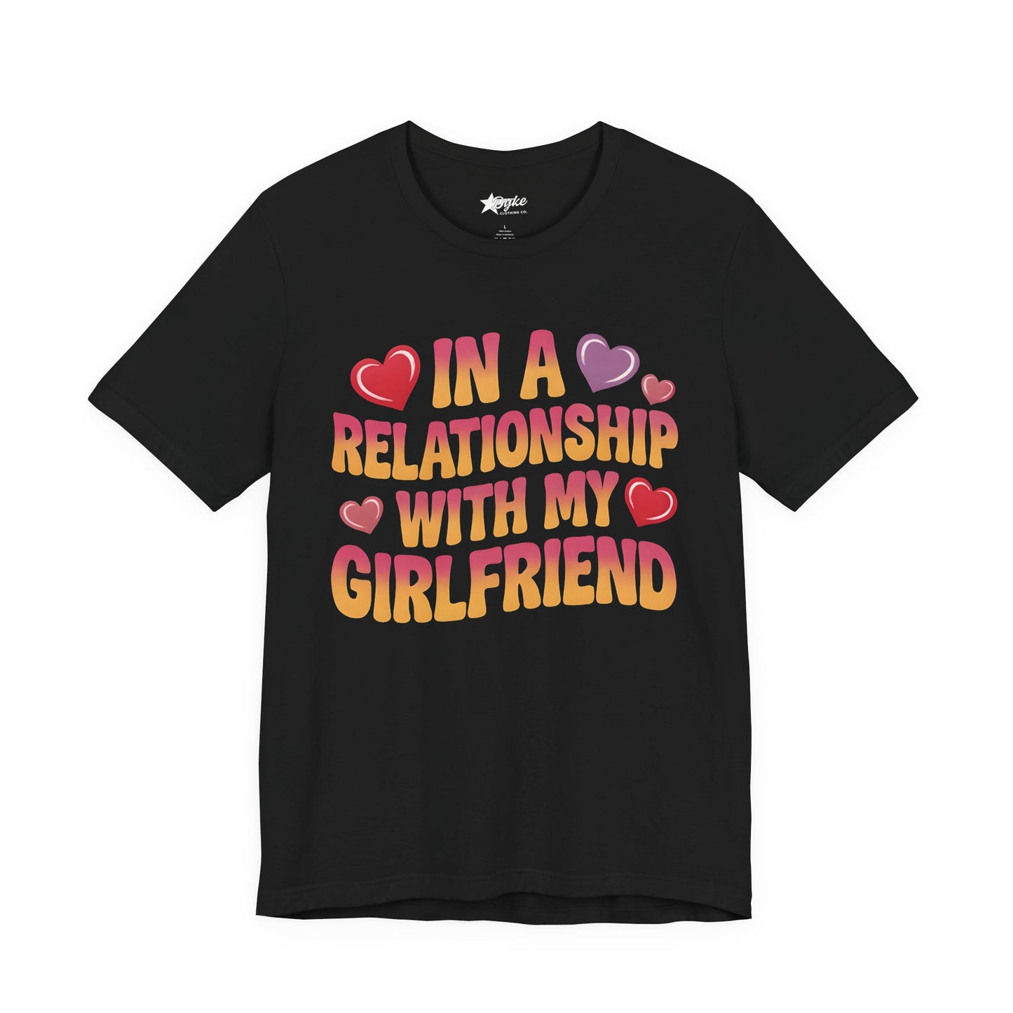 In a Relationship With My Girlfriend Tee – Lesbian Pride & Cute Couple Shirt