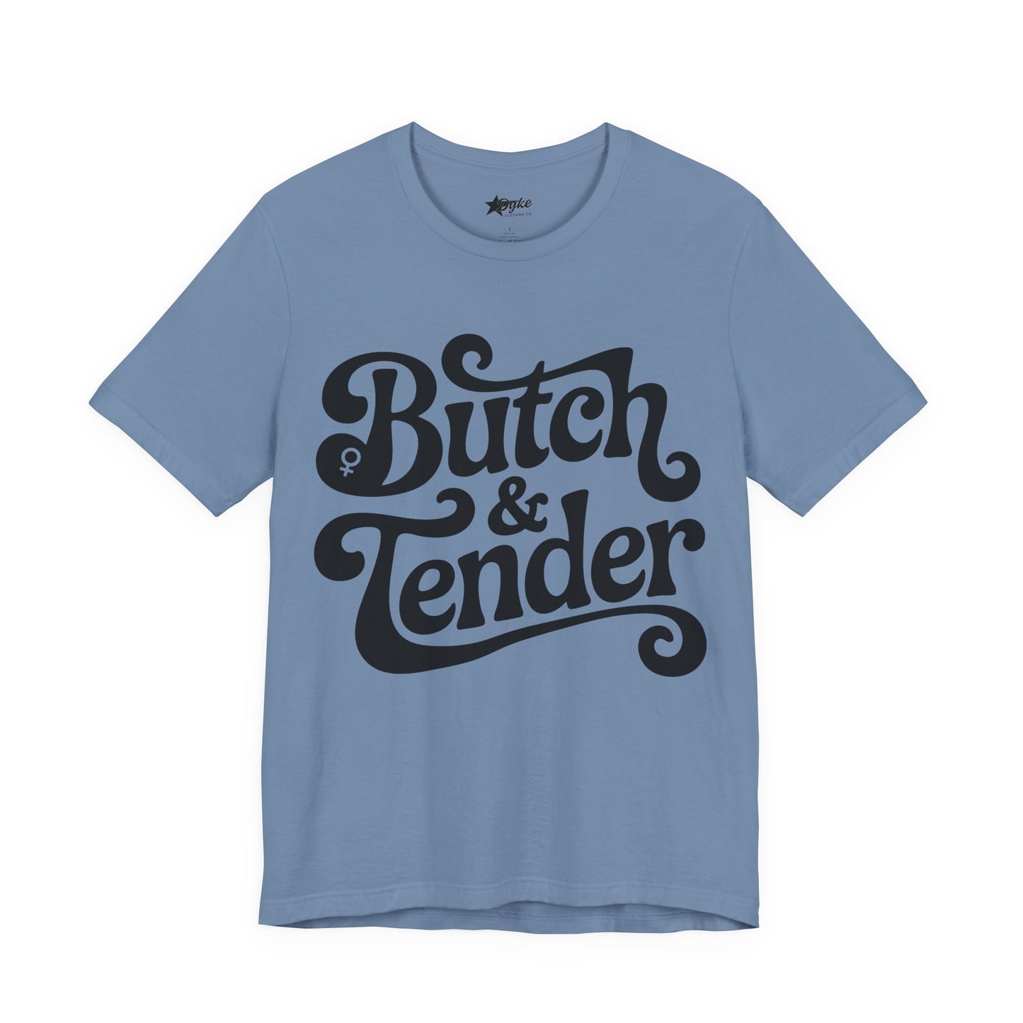 Butch & Tender | Bold Lesbian Tee