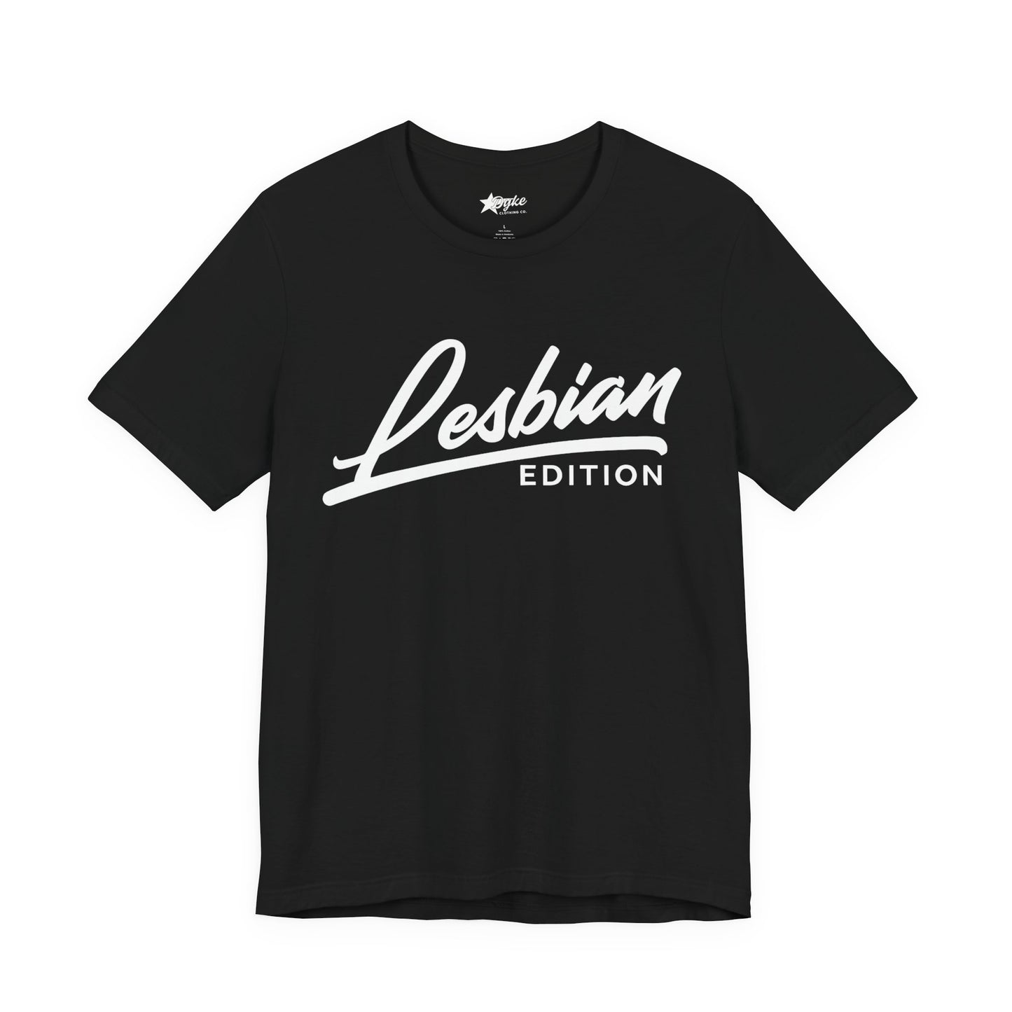 Lesbian Edition Tee – Bold Pride Statement Shirt
