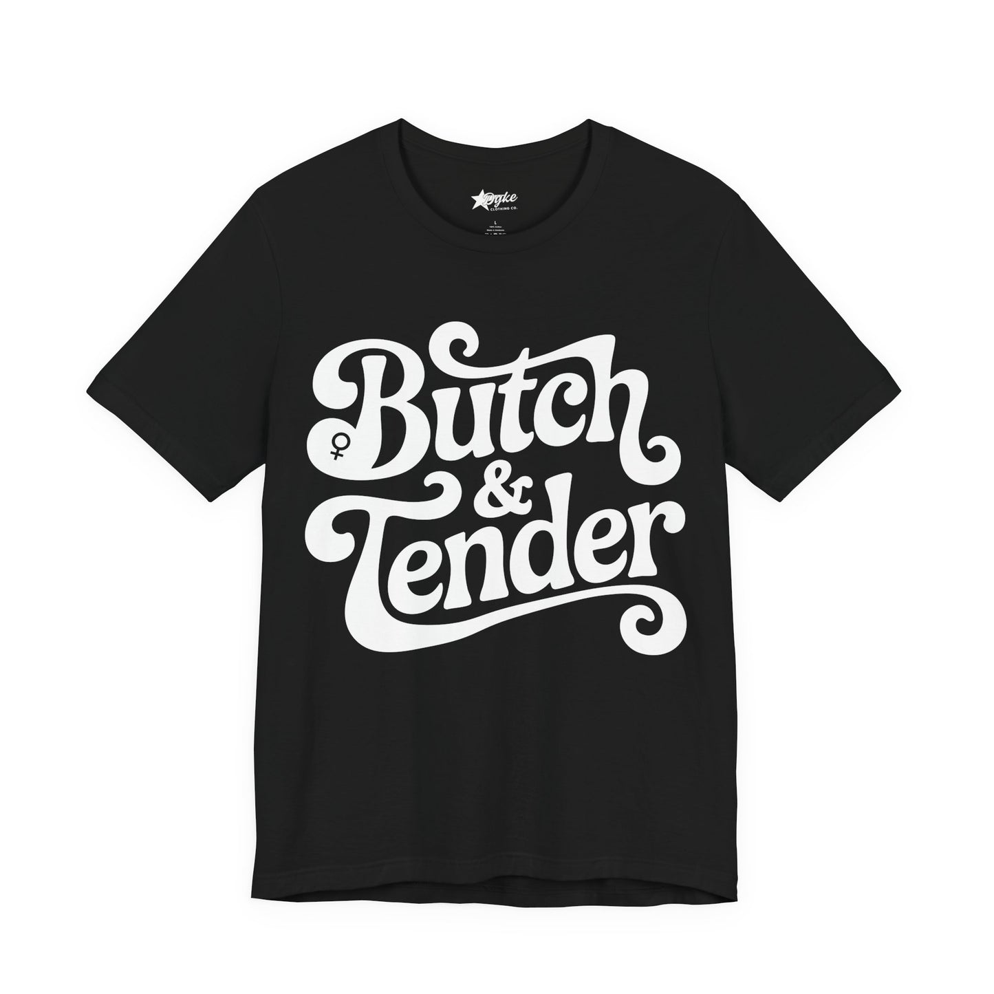Butch & Tender Statement Tee – Bold White Font | Butch Pride Shirt