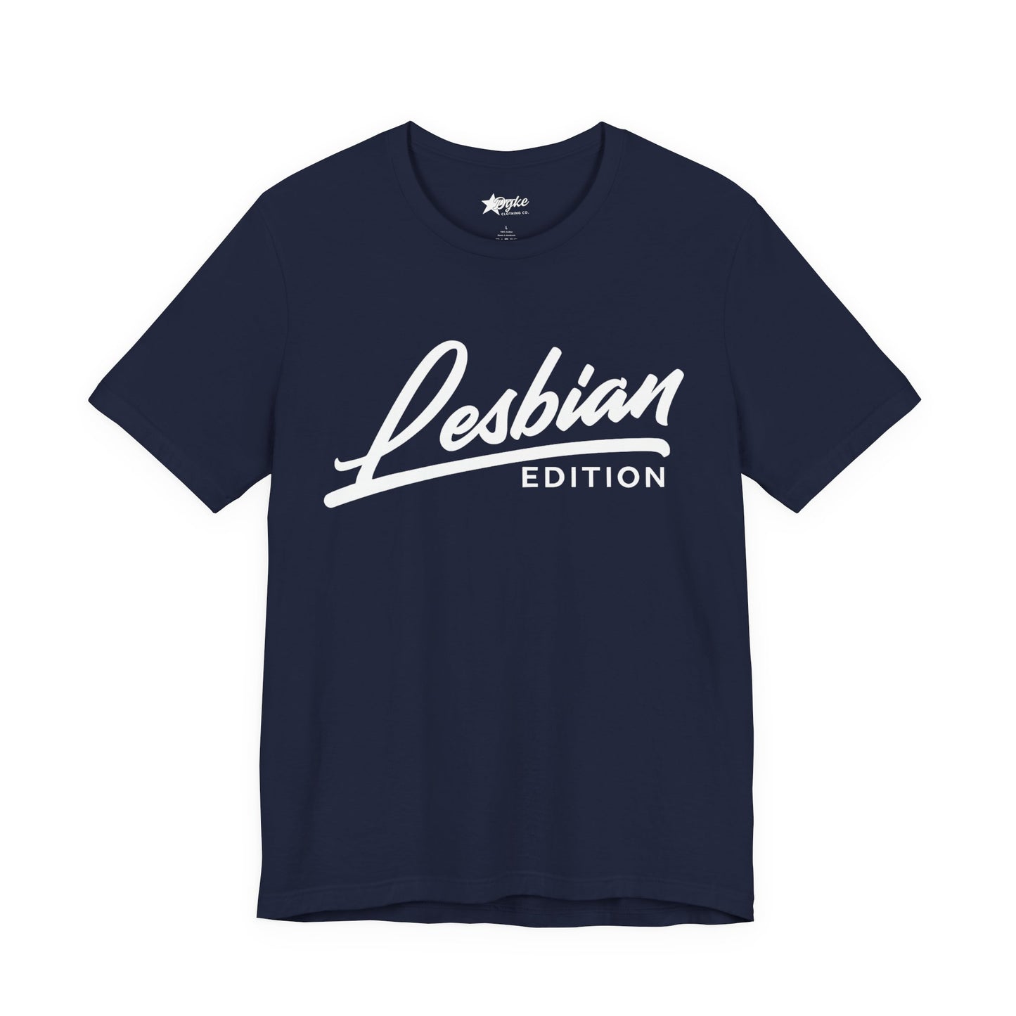 Lesbian Edition Tee – Bold Pride Statement Shirt