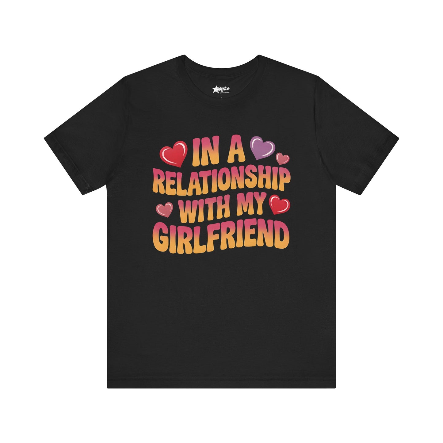 In a Relationship With My Girlfriend Tee – Lesbian Pride & Cute Couple Shirt