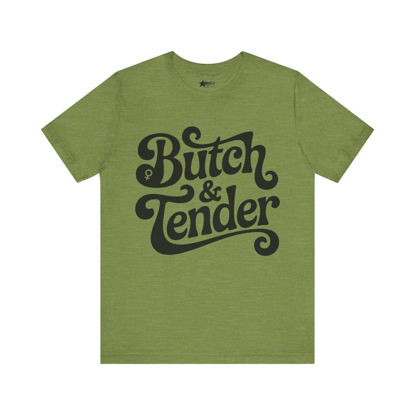 Butch & Tender | Bold Lesbian Tee