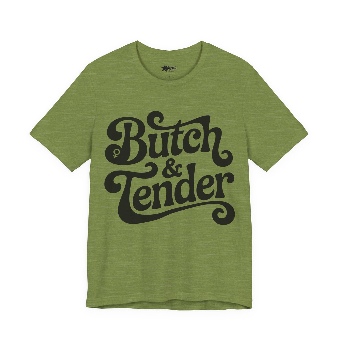 Butch & Tender | Bold Lesbian Tee