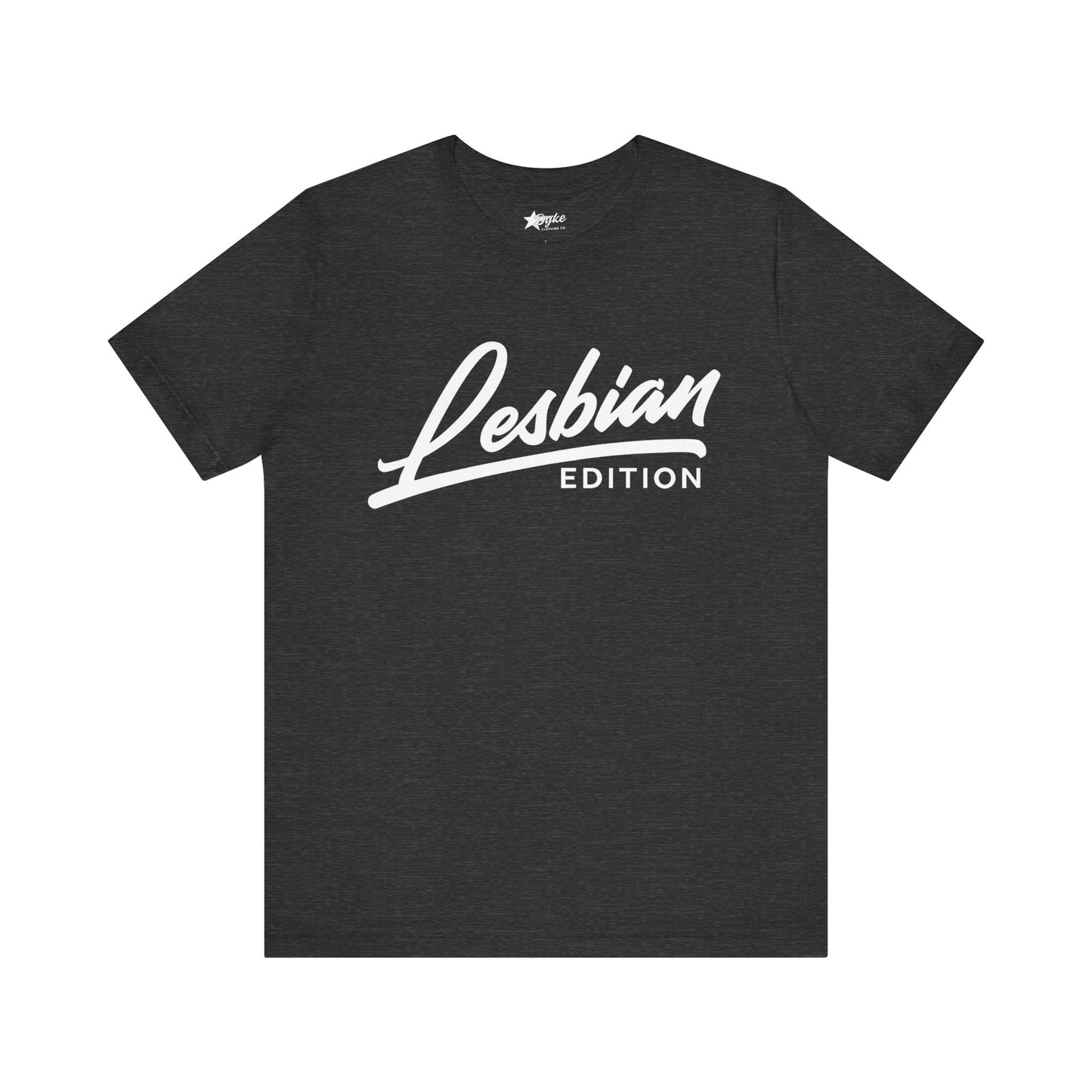 Lesbian Edition Tee – Bold Pride Statement Shirt