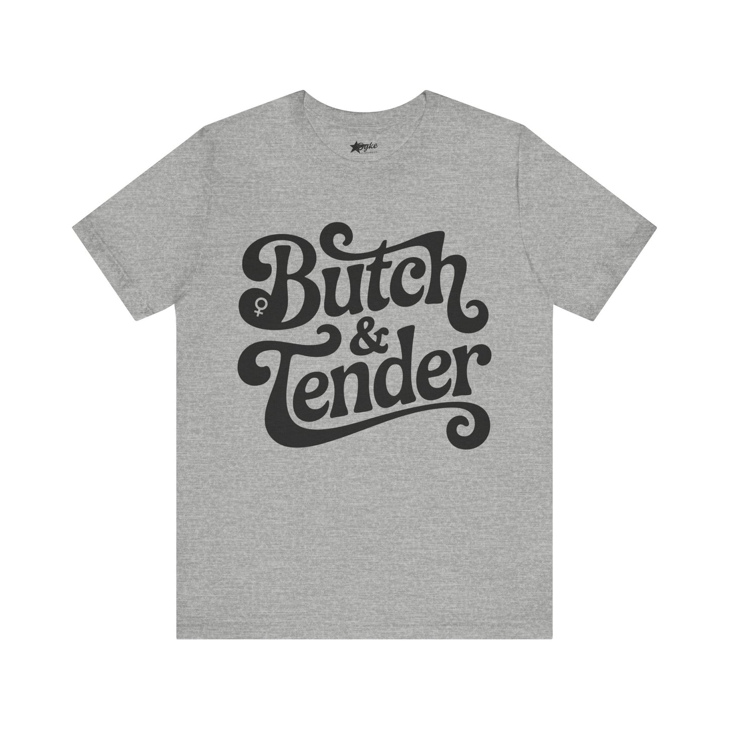 Butch & Tender | Bold Lesbian Tee