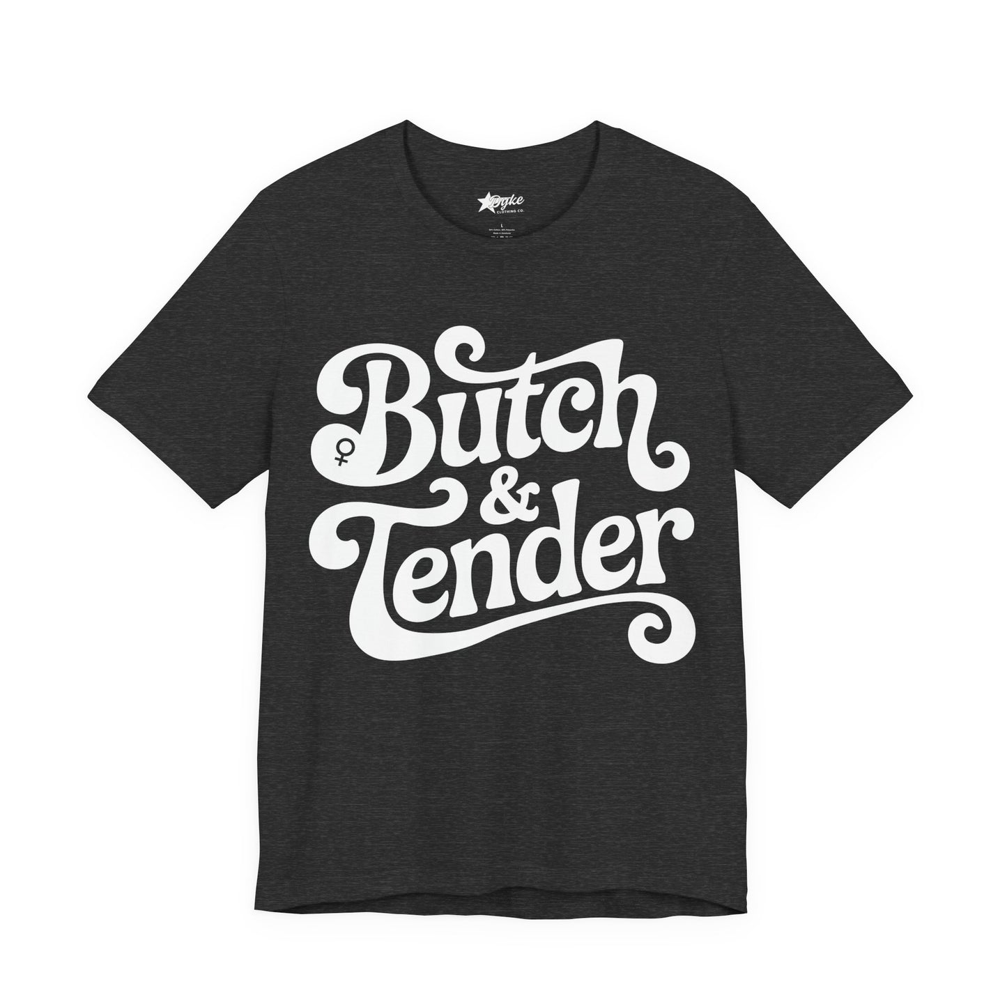 Butch & Tender Statement Tee – Bold White Font | Butch Pride Shirt