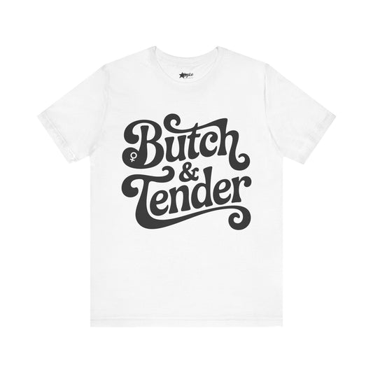 Butch & Tender | Bold Lesbian Tee